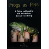 BOOK - Frogs As Pets by Michael J Tyler 28 pages